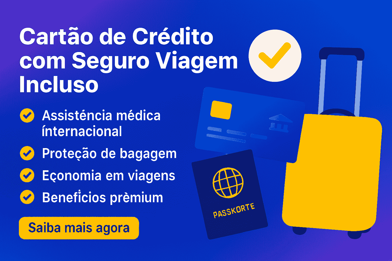 Cartão de Crédito com Seguro Viagem Incluso