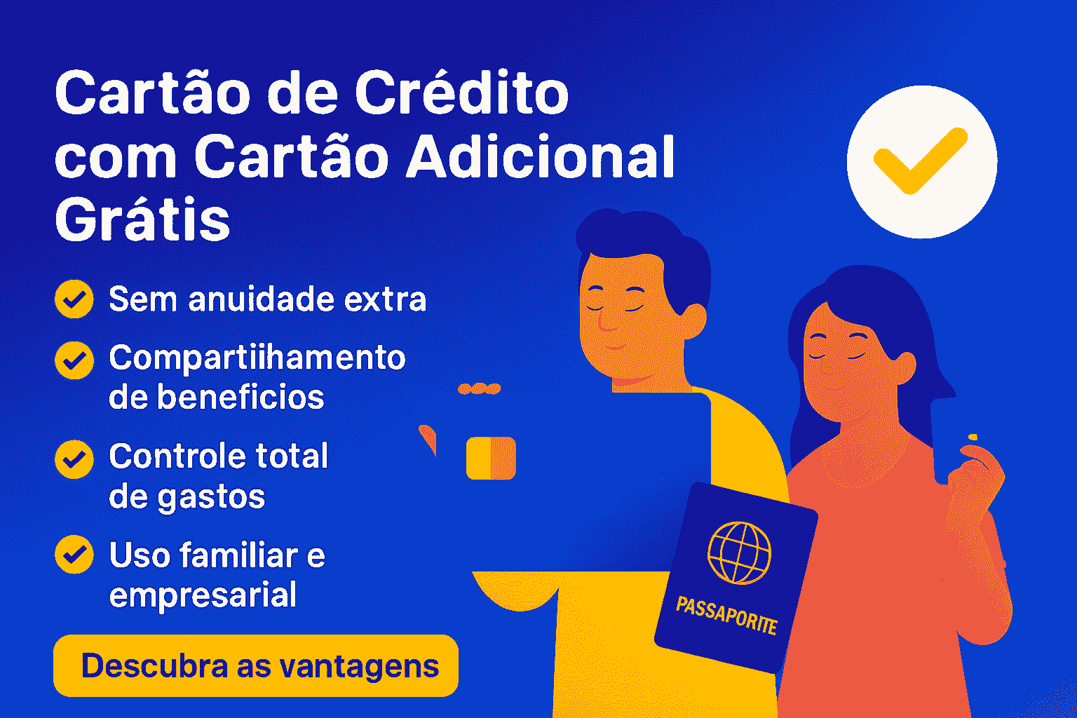 Cartão de Crédito com Cartão Adicional Grátis