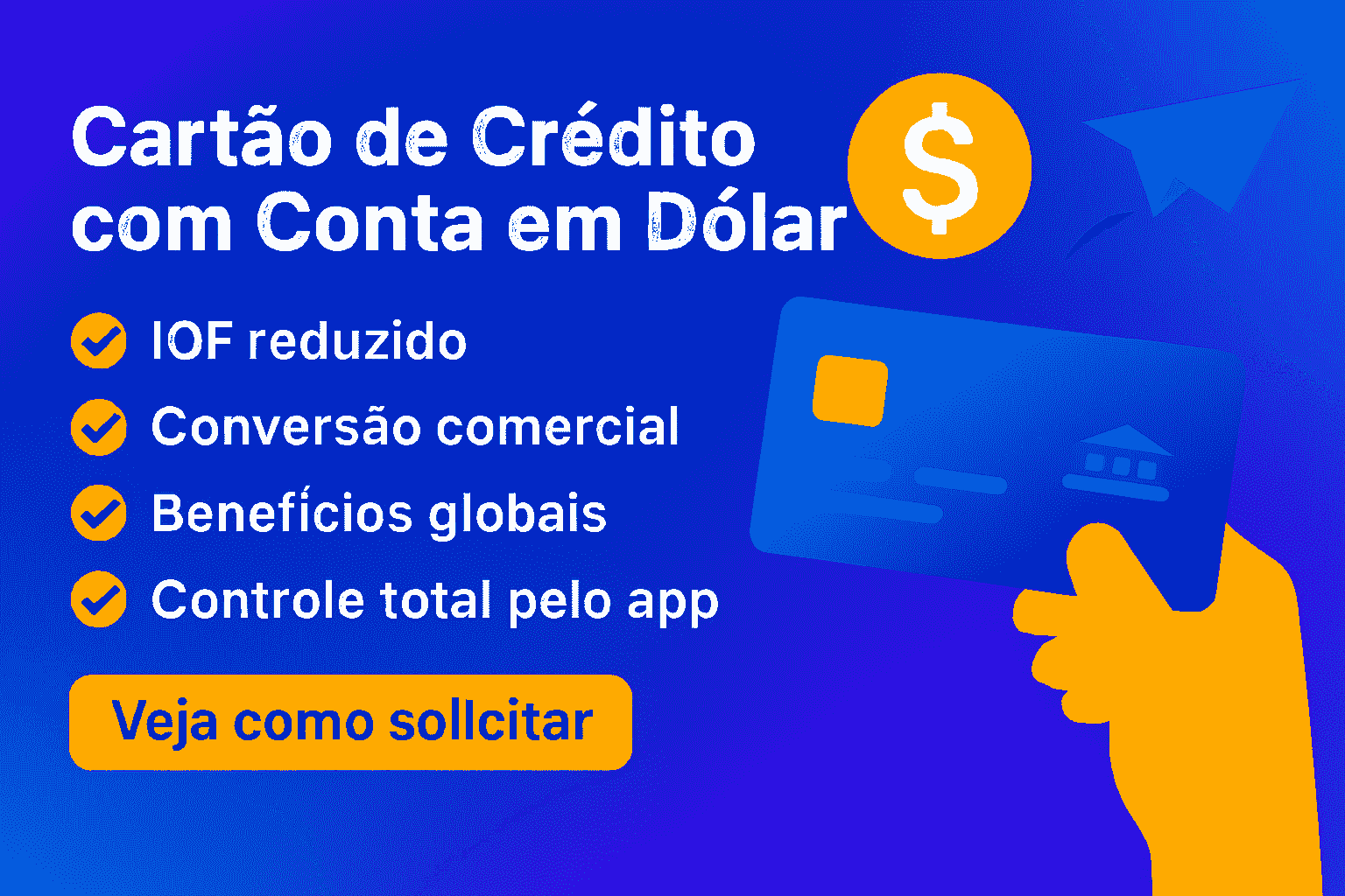 Cartão de Crédito com Conta em Dólar